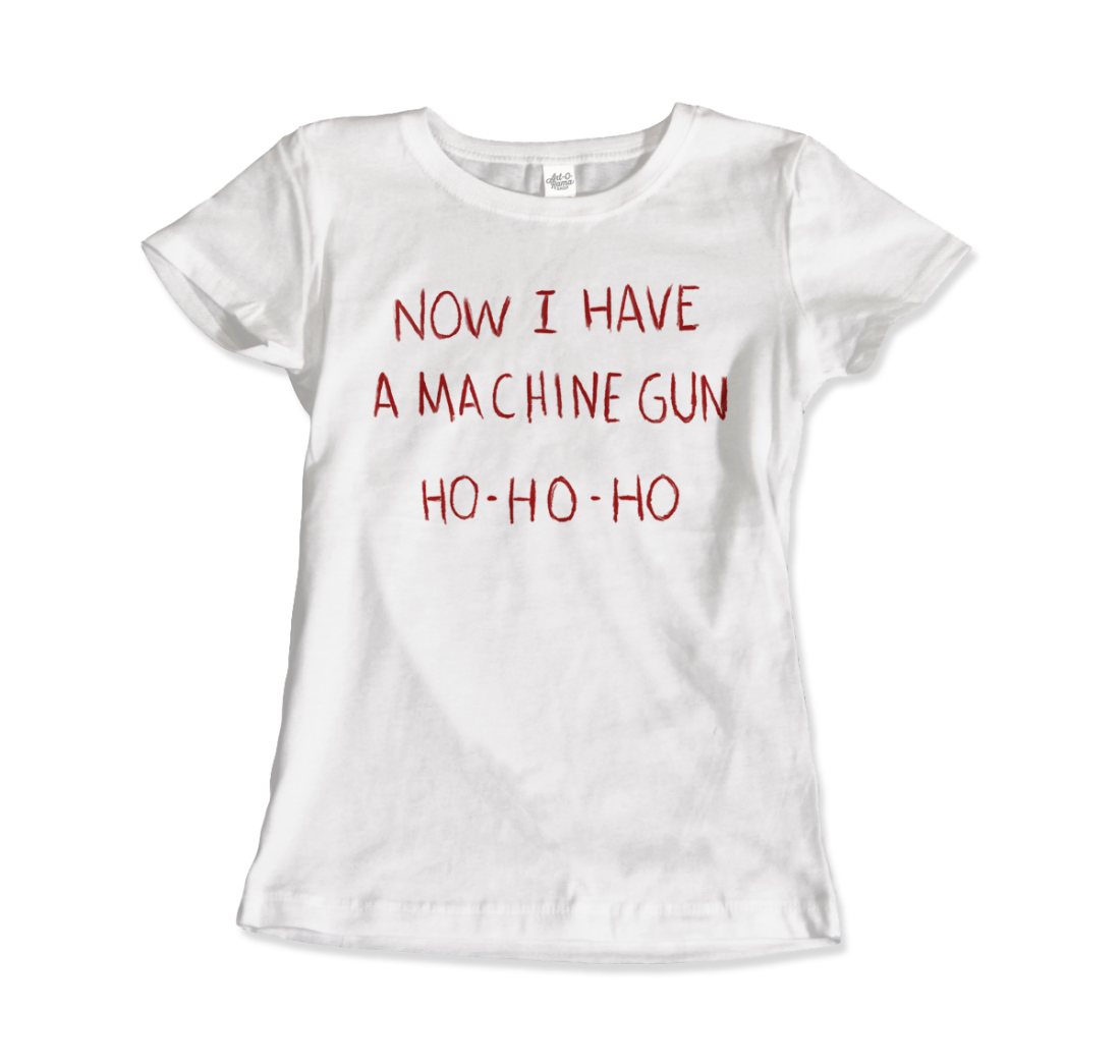 Now I Have a Machine Gun Ho-Ho-Ho T-Shirt-6