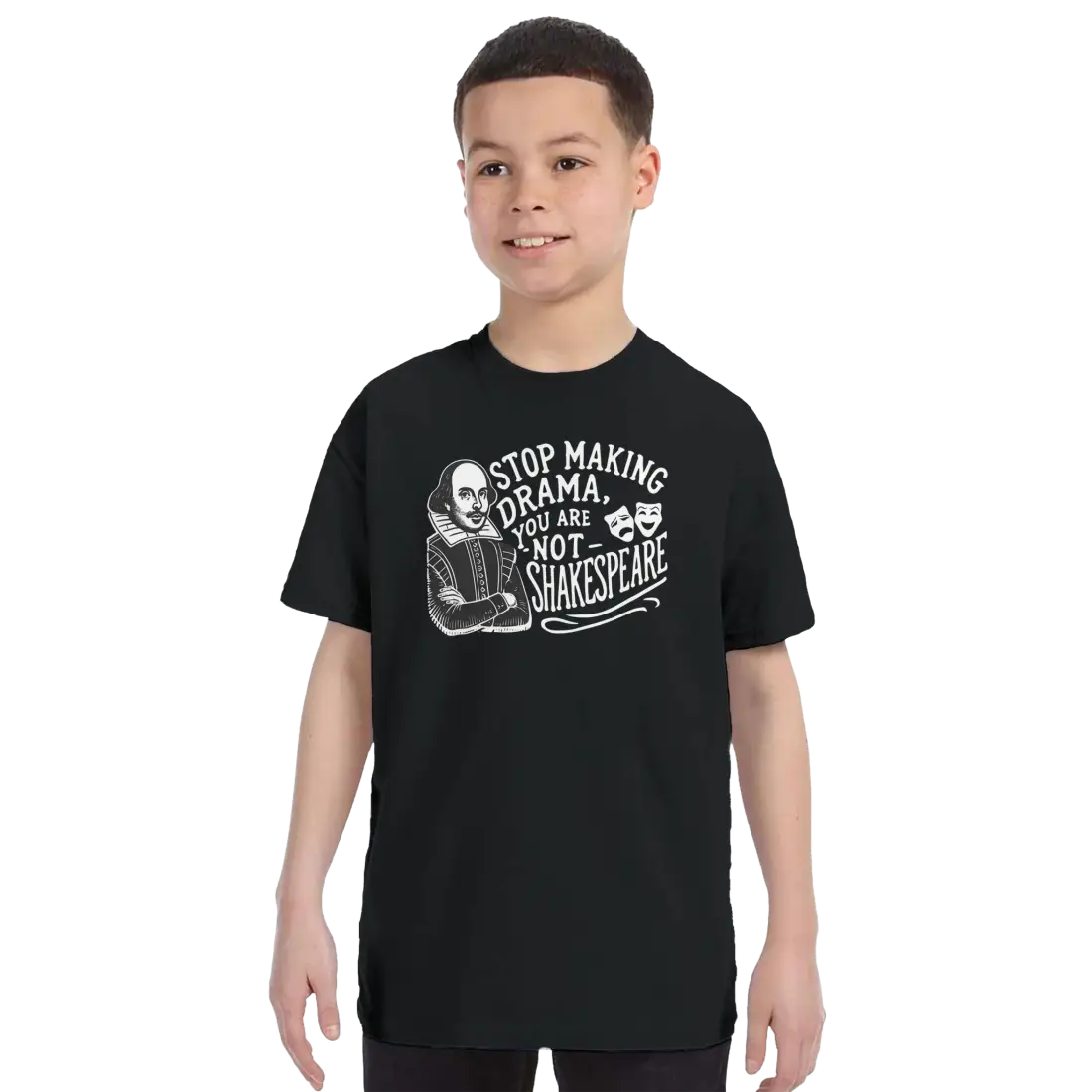 Stop The Drama, You Are Not Shakespeare T-Shirt-16
