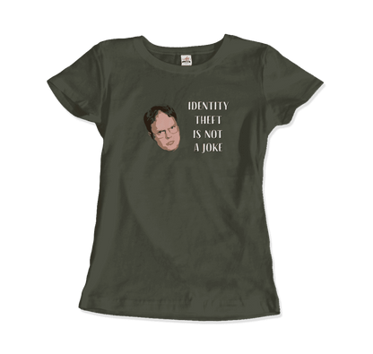 Identity Theft is Not a Joke - Schrute's Quote T-Shirt-13
