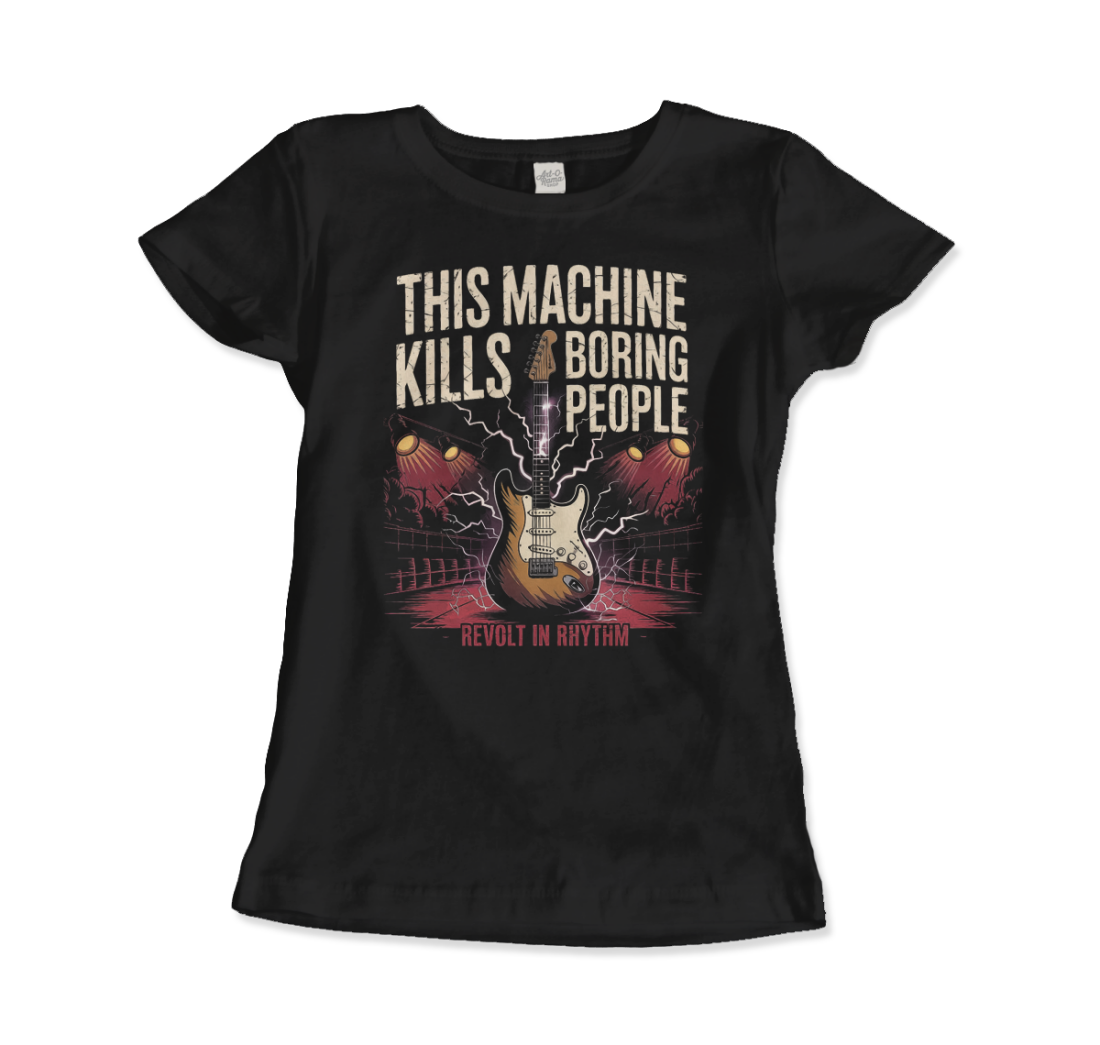 This Machine Kills Boring People T-Shirt-3